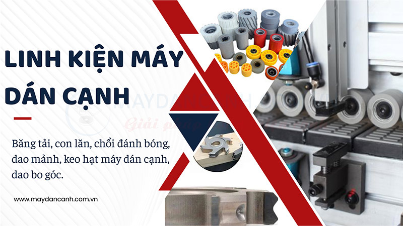 Linh kiện máy dán cạnh | Quốc Duy